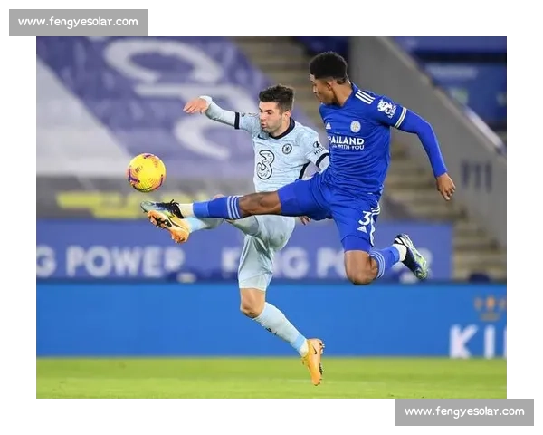 莱斯特城迎战西汉姆联英超焦点对决前瞻与看点解析关键战意与战术博弈